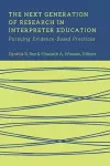 The Next Generation of Research in Interpreter Education – Pursuing Evidence–Based Practices cover