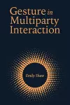 Gesture in Multiparty Interaction cover
