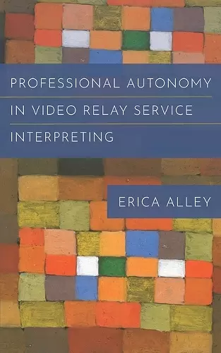 Professional Autonomy in Video Relay Service Interpreting cover