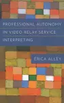 Professional Autonomy in Video Relay Service Interpreting cover