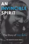 An Invincible Spirit – The Story of Don Fulk, As signed to Janet Allen cover