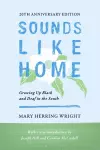 Sounds Like Home – Growing Up Black and Deaf in the South, Twentieth Anniversary Edition cover