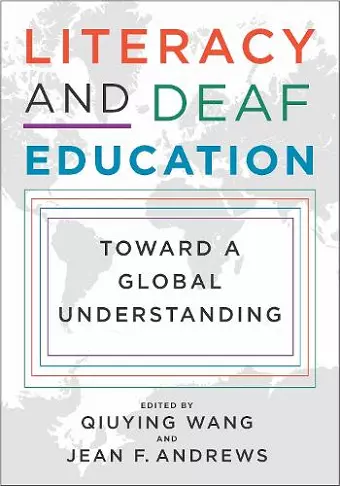 Literacy and Deaf Education – Toward a Global Understanding cover