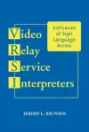 Video Relay Service Interpreters cover