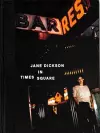 Jane Dickson in Times Square cover