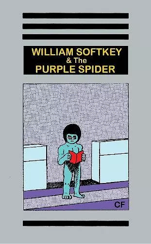 William Softkey and the Purple Spider cover