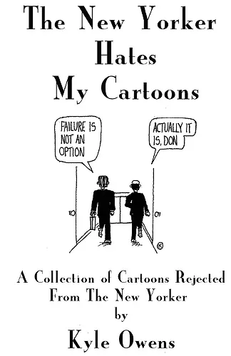 The New Yorker Hates My Cartoons cover