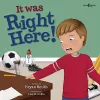 It Was Just Right Here! cover