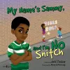 My Name's Sammy, and I'm No Snitch cover