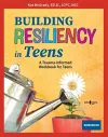 Building Resiliency in Teens cover