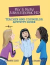 Why is Drama Always Following Me? Teache and Counselor Activity Guide cover