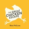 The Great Chicken Escape cover