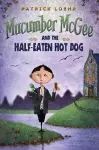 Mucumber McGee and the Half-Eaten Hot Dog cover