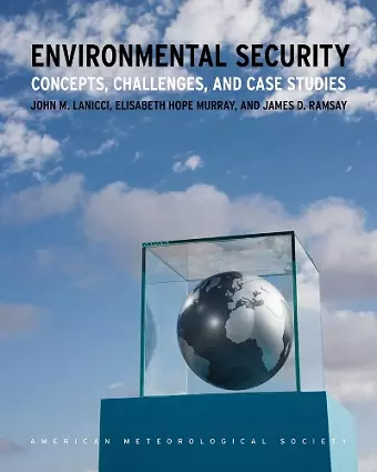 Environmental Security – Concepts, Challenges, and Case Studies cover