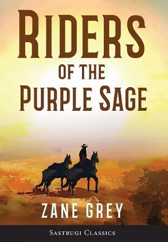 Riders of the Purple Sage (Annotated) cover