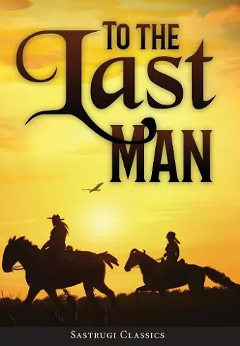 To the Last Man (ANNOTATED) cover