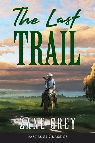 The Last Trail (ANNOTATED) cover