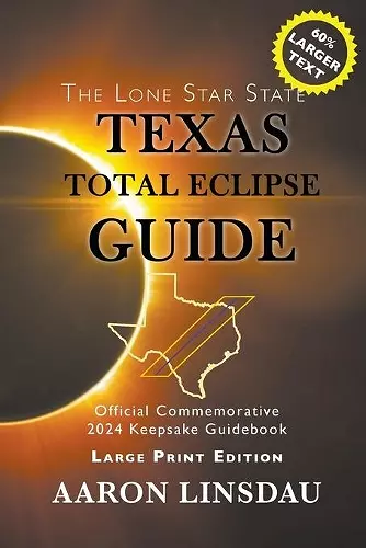 Texas Total Eclipse Guide (LARGE PRINT) cover