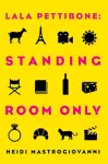 Lala Pettibone: Standing Room Only Volume 2 cover