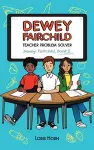 Dewey Fairchild, Teacher Problem Solver Volume 2 cover