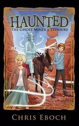 The Ghost Miner's Treasure cover