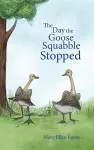 The Day the Goose Squabble Stopped cover