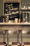 Lunch with the Do-Nothings at the Tammy Dinette cover