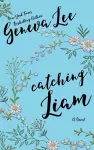 Catching Liam cover