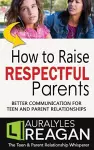 How to Raise Respectful Parents cover