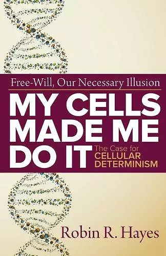 My Cells Made Me Do it cover