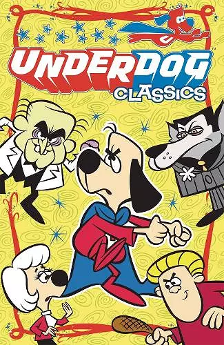 Underdog Classics Vol 1 GN cover