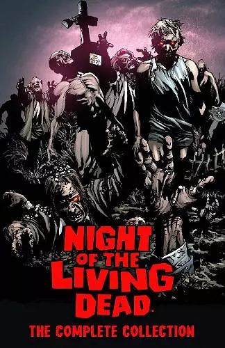 Night of the Living Dead: Complete Collection cover