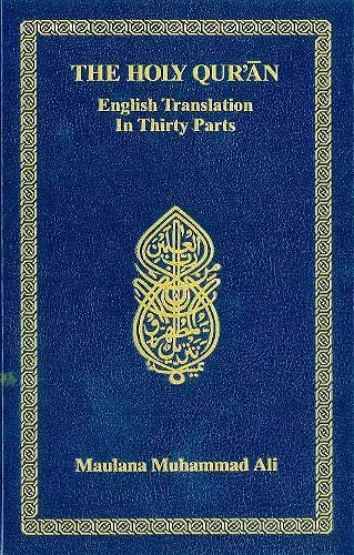 Holy Quran: English Translation In Thirty Parts cover