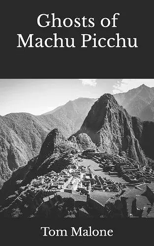 Ghosts of Machu Picchu cover