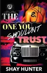 The One You Shouldn't Trust (The Cartel Publications Presents) cover