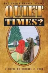 Quiet Times? (the Sean O'Rourke Series Book 5) cover