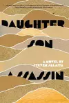 Daughter, Son, Assassin cover