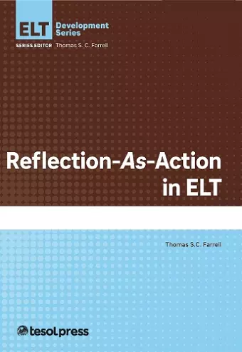 Reflection-As-Action in ELT cover