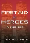 First Aid for Heroes cover