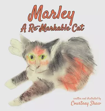 Marley - A Re-Markable Cat cover