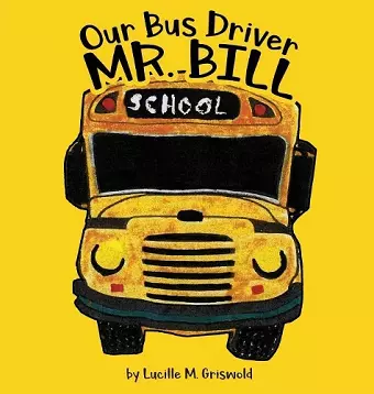 Our Bus Driver - Mr. Bill cover