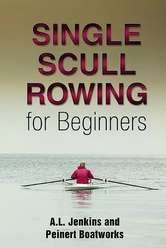 Single Scull Rowing for Beginners cover