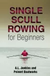 Single Scull Rowing for Beginners cover