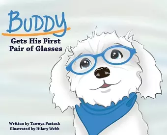 Buddy Gets His First Pair of Glasses cover