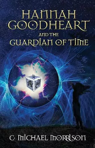 Hannah Goodheart and the Guardian of Time cover