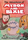 The Adventures Of Bixie & Myron Happy Birthday cover