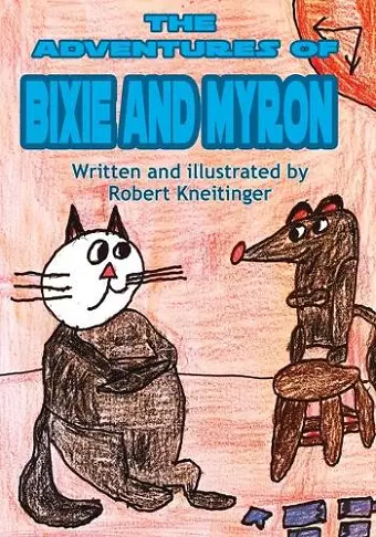 The Adventurest of Bixie & Myron cover