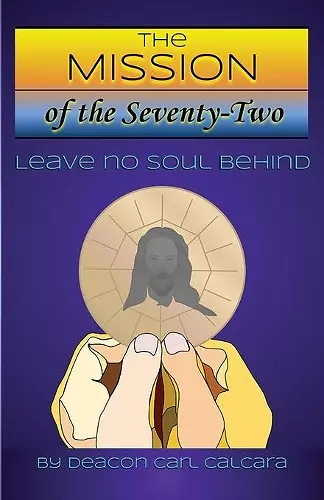 The Mission of The Seventy-Two cover