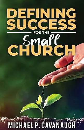 Defining Success For The Small Church cover