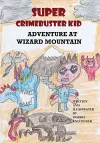 Super Chrimebuster Kid Adventure at Wizard Mountain cover